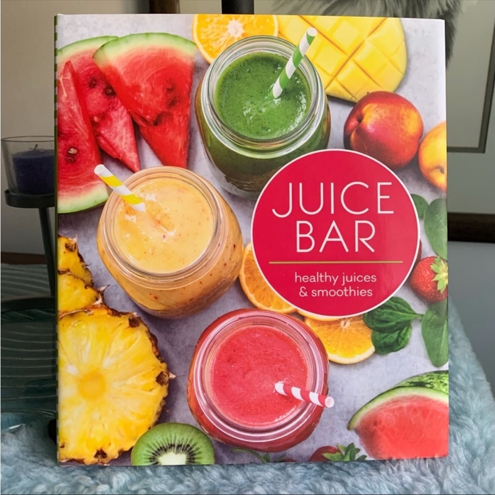 Book Juice Bar Healthy Juices and  Smoothies NWT